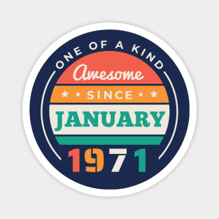 Retro Awesome Since January 1971 Birthday Vintage Bday 1971 Magnet